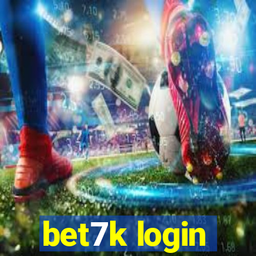 bet7k login